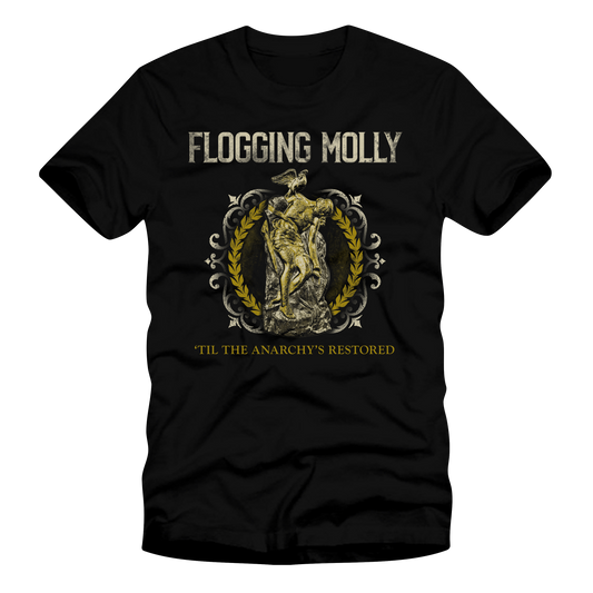 "Til The Anarchy's Restored T